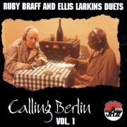 Ruby Braff And Ellis Larkins - Calling Berlin, Vol.1 (1995)