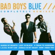 Bad Boys Blue - Completely Remixed (2024)