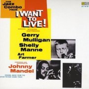 Gerry Mulligan I Want to Live! (1958) FLAC