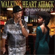 Johnny Rawls - Walking Heart Attack (2023)