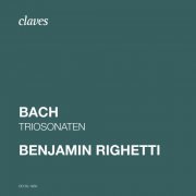 Benjamin Righetti - J. S. Bach: Triosonaten (2019) [Hi-Res]