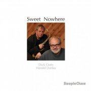 Dick Oatts & Harold Danko - Sweet Nowhere (2014) FLAC