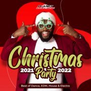 VA - Christmas Party 2021-2022 (Best Of Dance, EDM, House & Electro) (2021)