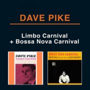 Dave Pike - Limbo Carnival + Bossa Nova Carnival (2013)