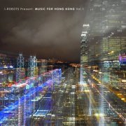 VA - I-Robots Present: Music for Hong Kong, Vol. 1 (2020)