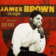 James Brown - The Singles, Volume 2: 1960-1963 (2007)