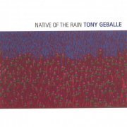 Tony Geballe - Native of the Rain (1997)