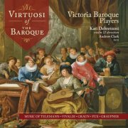 Victoria Baroque Players - Virtuosi Of The Baroque (2015)