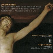 Yago Mahùgo - Haydn: The Seven Last Words of Our Saviour on the Cross, Hob. XX: 1C (2018) [Hi-Res]