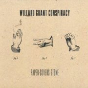 Willard Grant Conspiracy - Paper Covers Stone (2009)