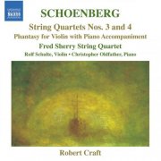 Fred Sherry String Quartet - Schoenberg: String Quartets Nos. 3 and 4 - Phantasy (2010)