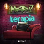 Mastruz Com Leite - Terapia - Replay (2019)