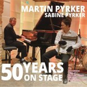 Martin Pyrker & Sabine Pyrker - 50 Years on Stage (Live) (2022)