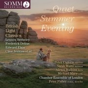 Chamber Ensemble of London, Peter Fisher, Peter Cigleris, Sarah Watts, Alexei Watkins, Michael Mace - Quiet Summer Evening: British Light Classics (2026) [Hi-Res]