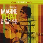 Reynold D. Philipsek - Imagine That (2010)