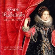 Richard Bonynge - Handel: Rodelinda - Selected Arias (2014)