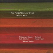 The Fonda, Stevens Group - Forever Real (2005)