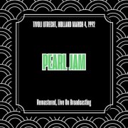 Pearl Jam - Tivoli Utrecht, Holland March 4, 1992 (2025)