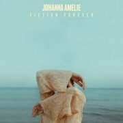 Johanna Amelie - Fiction Forever (2022)