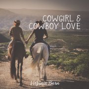 Virginia Barn - Cowgirl & Cowboy Love (2022) Hi Res