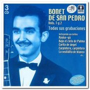 Bonet De San Pedro - Todas Sus Grabaciones Vols. 1 & 2 [3CD Remastered Box Set] (2004)