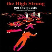 The High Strung - Get the Guests (2007)