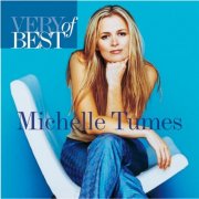 Michelle Tumes - Very Best Of Michelle Tumes (2006)