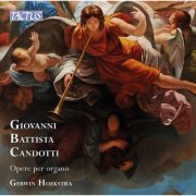 Gerwin Hoekstra - Candotti: Organ Works (2020)