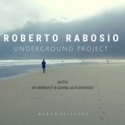 Roberto Rabosio - Underground Project (2018)