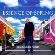 Ibrahim Khalil Shihab - Essence of Spring (2019)