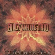 Billy White - Illusionation (2009)