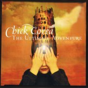 Chick Corea - The Ultimate Adventure (2006) FLAC