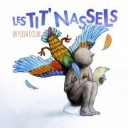 Les Tit' Nassels - En plein cœur (2016) Hi-Res