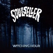 Soulseller - Witching Hour (2024) [Hi-Res]