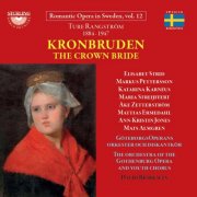 Gothenburg Opera Orchestra, David Björkman - Romantic Opera in Sweden, Vol. 12: Kronbruden (2026)