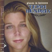 Terri Hendrix - Places In Between (2000) flac