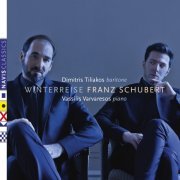 Vassilis Varvaresos, Dimitris Tiliakos - Schubert: Winterreise D911 (2016)