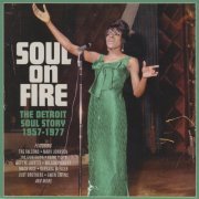 VA - Soul On Fire (The Detroit Soul Story 1957-1977) (2021)