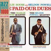 Charlie Rouse and Seldon Powell - We Paid Our Dues! (1961) [2014 Japan Jazz Collection 1000] CD-Rip