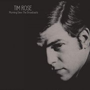 Tim Rose - Morning Dew: The Broadcasts (2019)