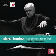 Pierre Boulez - French Orchestral Works - Coffrets RTL Classiques (2010)