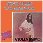 Super Combo Los Tropicales – Violentisimo, Vol. 2 (1979)