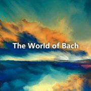 VA - The World of Bach (2020)