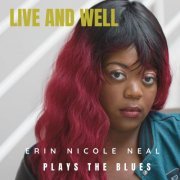 Erin Nicole Neal - Erin Nicole Neal Plays the Blues: Live and Well (2022)