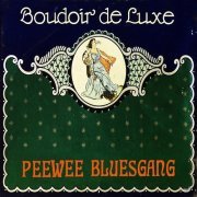 Pee Wee Bluesgang - Boudoir De Luxe (2012)