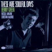 Benny Green - These Are Soulful Days (1999) FLAC