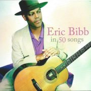 Eric Bibb - Eric Bibb In 50 Songs (2014)