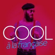 VA - Cool a la francaise (2020)