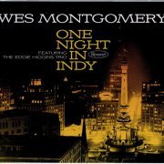 Wes Montgomery feat. Eddie Higgins Trio - One Night in Indy (1959) [2016]