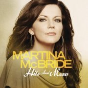 Martina Mcbride - Hits And More (2012)